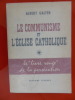 LE COMMUNISME ET L'EGLISE CATHOLIQUE
le "livre rouge" de la persécution. Albert Galter