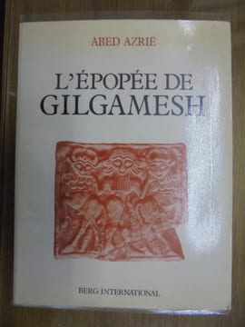 L'EPOPEE DE GILGAMESH. . ABED AZRIE