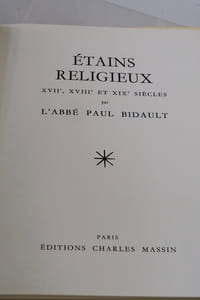 Etains religieux XVIIe, XVIIIe et XIXe siècles