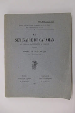 LE SEMINAIRE DE CARAMAN. Notes et documents.. Abbé Alph. Auguste