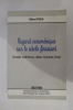 REGARD OECUMENIQUE SUR LE SIECLE FINISSANT. Société, institutions, idées, hommes, livres.. Albert Viala