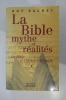 LA BIBLE MYTHE ET REALITES. La Bible et l'histoire d'Israël.. Guy Rachet