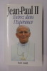 ENTREZ DANS L'ESPERANCE.. Jean-Paul II
