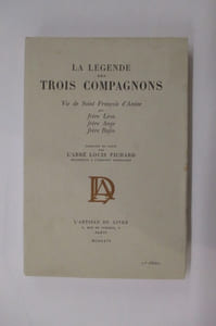 LA LEGENDE des TROIS COMPAGNONS. Vie de Saint François d'Assise. 