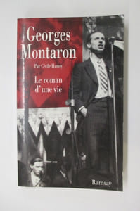 GEORGES MONTARON. Le roman d'une vie.