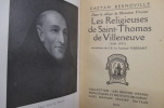 Dans le sillage de Monsieur Vincent. LES RELIGIEUSES DE SAINT-THOMAS DE VILLENEUVE. 1661-1953. . Gaétan Bernoville