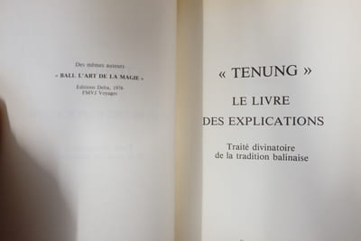 Tenung, Le livre des explications - Traité divinatoire de la tradition balinaise