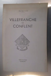 VILLEFRANCHE de CONFLENT. Guide Touristique.