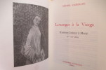 LOUANGES A LA VIERGE. Hymnes latines à Marie (IVe - XVIe siècle).. Michel Cazenave