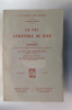 LA FOI - L'EXISTENCE DE DIEU - SERMONS. 2me Edition.. Mgr Tihamer Toth