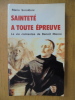 Sainteté à toute épreuve - La vie contestée de Benoît Menni. Mario Soroldoni