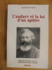 L'audace et la Foi d'Un Apotre. Augustin Planque (1826-1907). Echallier, Claude-Marie