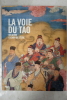 La voie du Tao - Un autre chemin de l'&ecirc;tre. Jacques Gi&egrave;s, Kristofer Schipper, Alain Arrault