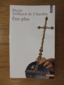 ÊTRE PLUS. Directives extraites des Ecrits publiés ou inédits du Père, de sa correspondance et de ses notes. 