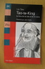 TAO-TE-KING. Le livre de la voie et de la vertu. . Lao-Tseu / Jean Eracle (présentation)