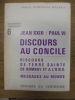 CONCILE OECUMENIQUE VATICAN II - Document conciliaires n°6 - JEAN XXIII / PAUL VI DISCOURS AU CONCILE - discours de terre sainte de bombay et a ...