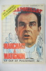 MARCHAIS A MATIGNON. Nouvelle Série N°24. Février-Mars 1973.. LE CRAPOUILLOT Magazine non conformiste