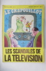 LES SCANDALES DE LA TELEVISION. Nouvelle Série N°15. Février-Mars 1971.. LE CRAPOUILLOT Magazine non conformiste