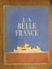La Belle France N°18 - 2e année. DALBIN A.