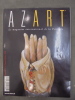 Azart : Le Magazine International de la Peinture N°42 Janvier-Fevrier 2010. Collectif. 