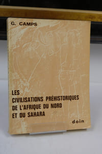 Les Civilisations Préhistoriques de l'Afrique du Nord et du Sahara