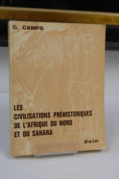 Les Civilisations Préhistoriques de l'Afrique du Nord et du Sahara. Gabriel Camps