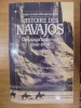 HISTOIRE DES NAVAJOS, une sage indienne 1540-1990 . Jean-Louis Rieupeyrout