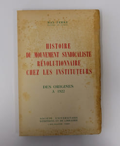 Histoire du mouvement syndicaliste révolutionnaire chez les instituteurs des origines à 1922