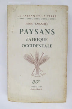 PAYSANS D'AFRIQUE OCCIDENTALE. Henri Labouret 