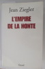 L'EMPIRE DE LA HONTE. Jean Ziegler