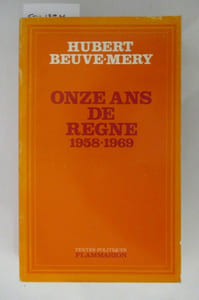 ONZE ANS DE REGNE 1958-1969