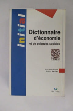 DICTIONNAIRE D'ECONOMIE ET DE SCIENCES SOCIALES. . Jean-Yves Capul et Olivier Garnier