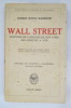 WALL STREET. Histoire de la bourse de New-York des origines à 1930.. Robert Irving Warshow. Edition Française par Pierre Coste