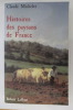 HISTOIRES DES PAYSANS DE FRANCE . Claude Michelet 