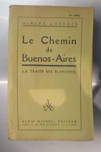 LE CHEMIN de BUENOS-AIRES (la traite des Blanches).