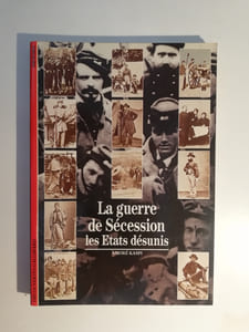 La Guerre de Sécession: Les États désunis