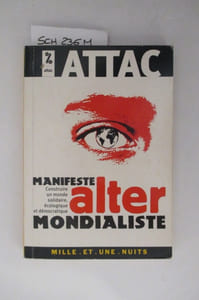 MANIFESTE ALTER MONDIALISTE. Construire un monde solidaire, écologique et démocratique.