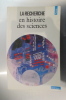 LA RECHERCHE EN HISTOIRE DES SCIENCES.. Michel Biezunski
