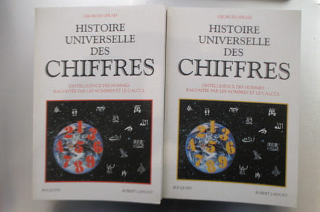 HISTOIRE UNIVERSELLE DES CHIFFRES. L'intelligence des hommes racontée par les nombres et le calcul. EN 2 TOMES.. Georges Ifrah