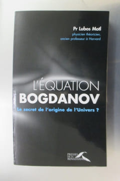 L'EQUATION BOGDANOV. Le secret de l'origine de l'Univers ? . Pr Lubos Motl