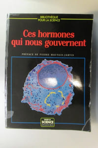CES HORMONES QUI NOUS GOUVERNENT
