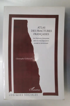 ATLAS DES FRACTURES FRANÇAISES. Christophe Guilly