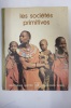 Les sociétés primitives. Bibliotheque Laffont des grands themes n° 43. Collectif