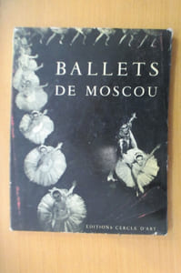 BALLETS DE MOSCOU. Par la troupe du théâtre lyrique national Stanislavski et Nemirovitch-Dantchenko.