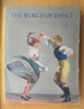 THE WORLD OF DANCE. Folk Dance and Ballet in Czechoslovakia.. Jan Rey / Zdenek Tmej