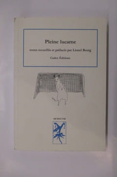 PLEINE LUCARNE. . Lionel Bourg