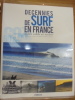 Décennies de surf en France : Entre sable et rocher
. Gibus de Soultrait, Arnaud de Rosnay, Craig Peterson, Sylvain Cazenave and Collectif