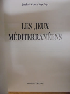 LES JEUX MEDITERRANEENS (1951-1993). MAZOT JEAN-PAUL - LAGET SERGE