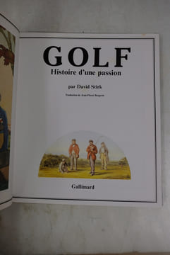 Golf - Histoire D'Une Passion. David Stirk