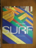 Le Monde Du Surf. Gibus de Soultrait et Sylvain Cazenave